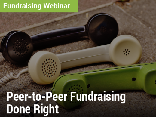 Peer-to-Peer Fundraising Done Right
