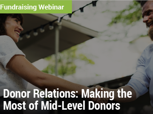 Donor Relations: Making the Most of Mid-Level Donors