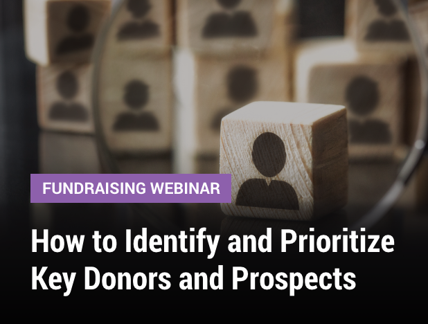 How to Identify and Prioritize Key Donors and Prospects
