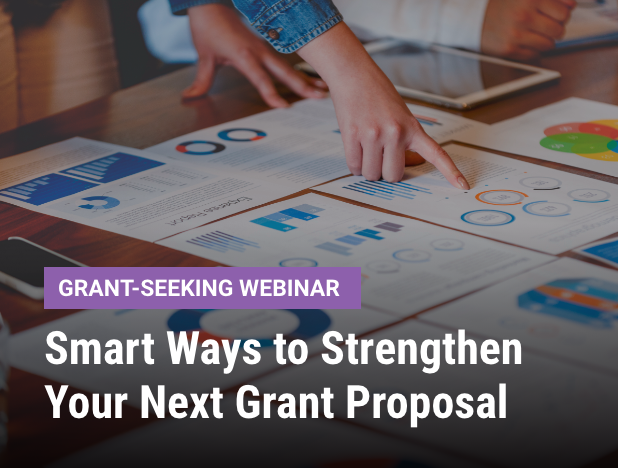 Smart Ways to Strengthen Your Next Grant Proposal