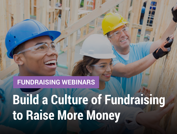 Build a Culture of Fundraising to Raise More Money