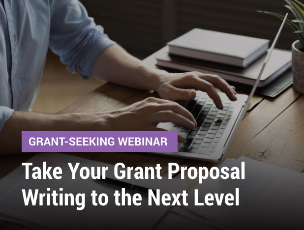 Take Your Grant Proposal Writing to the Next Level