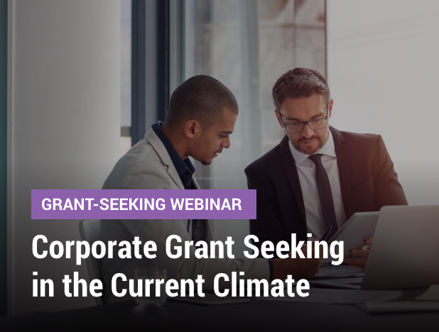 Corporate Grant Seeking in the Current Climate