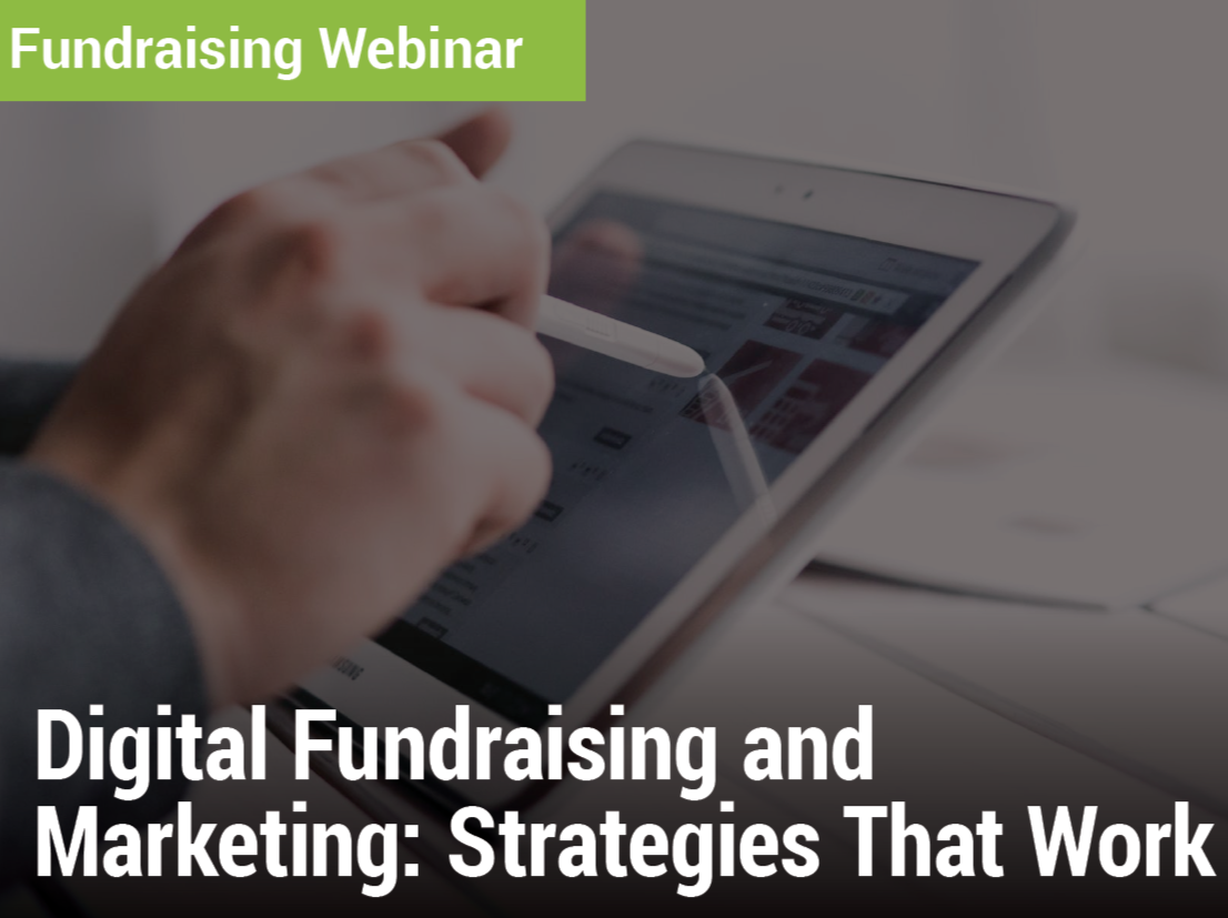 Digital Fundraising and Marketing: Strategies That Work