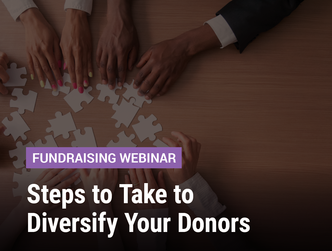 Steps to Take to Diversify Your Donors
