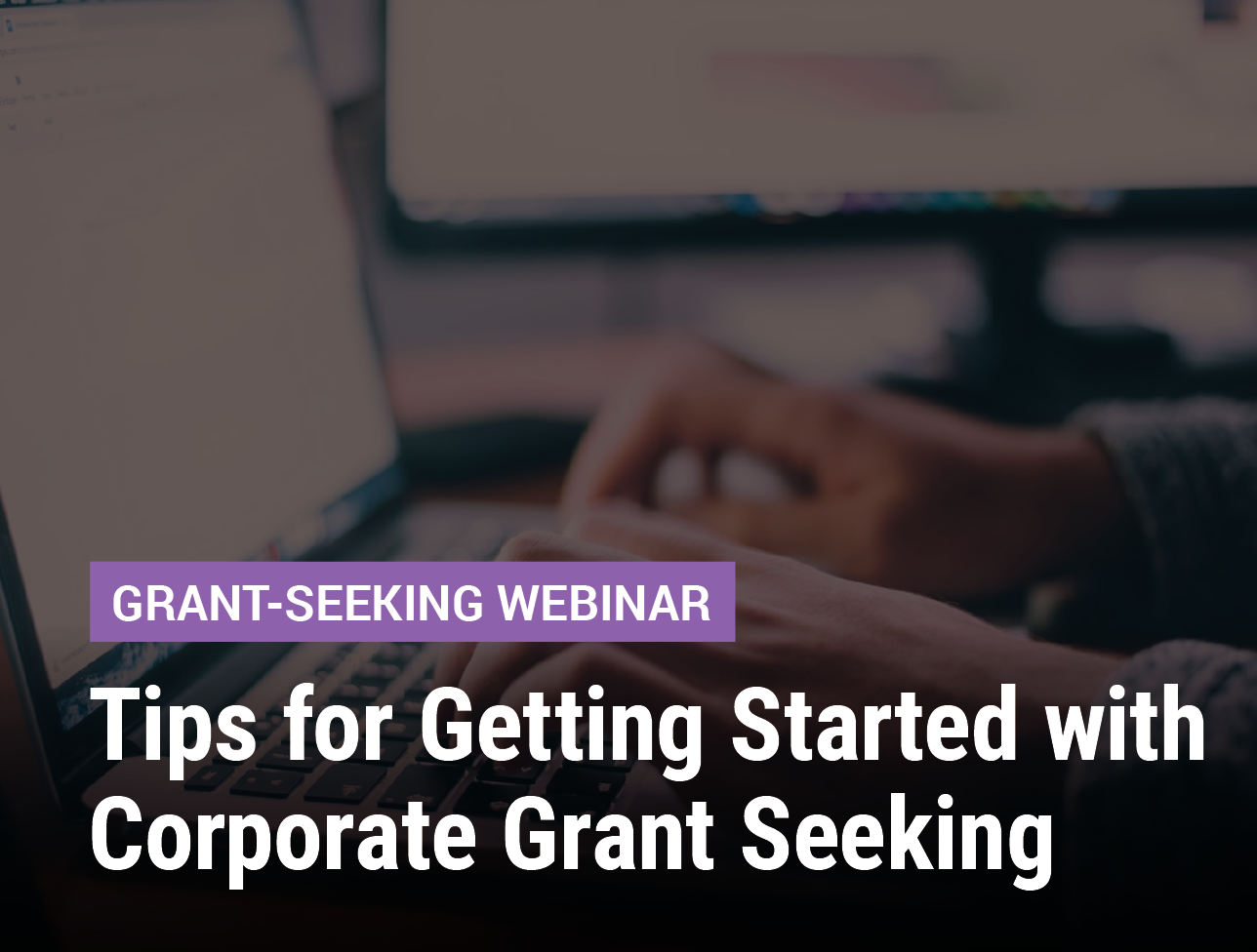 Tips for Getting Started with Corporate Grant Seeking