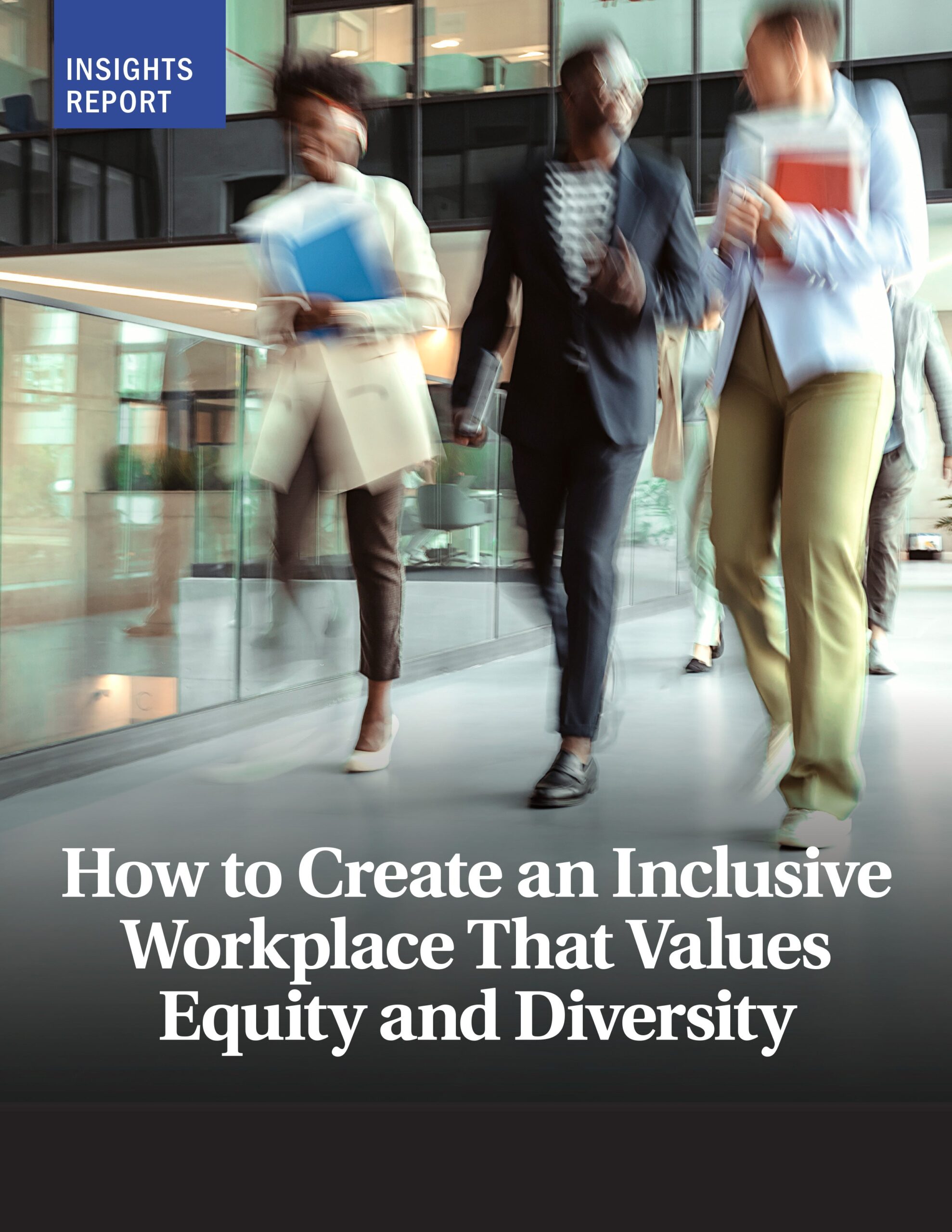 How to Create an Inclusive Workplace That Values Equity and Diversity