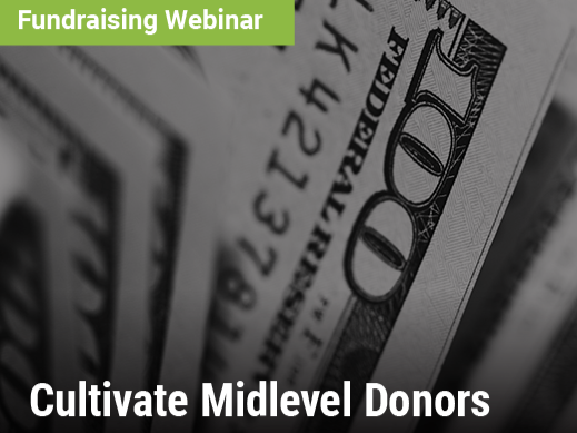 Cultivate Midlevel Donors