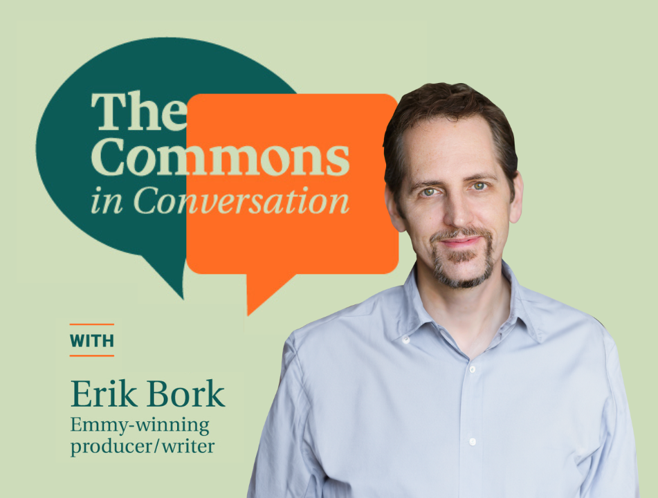 Brightspot - Transcript Story - Commons in Conversation - Erik Bork.png