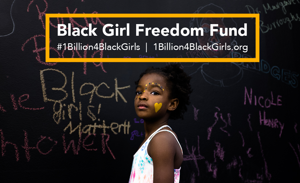 Black Girl Freedom Fund campaign.