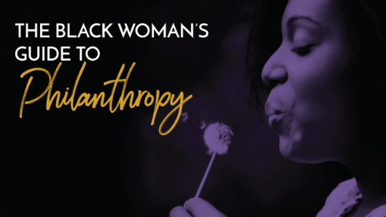 Nonprofit Executives Pen Guide for — and About — Black Women Philanthropists 2