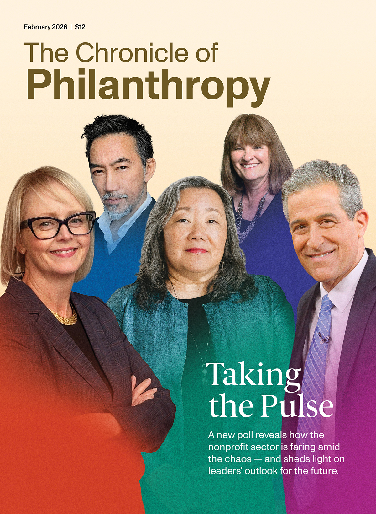 Cover of The Chronicle of Philanthropy, February 2026. Five nonprofit leaders are shown in a composite portrait against a warm gradient background. The magazine title appears at the top. The headline reads “Taking the Pulse,” with subtext noting a new poll on how the nonprofit sector is faring amid chaos and leaders’ outlook for the future.