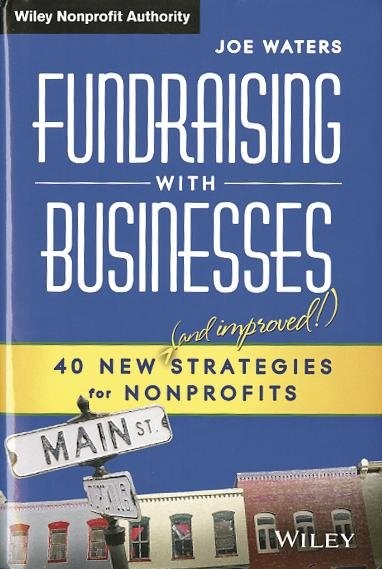 Nonprofits Need to Think Like Businesses to Raise Money From Them, Says Author